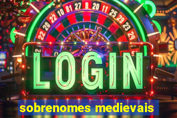 sobrenomes medievais